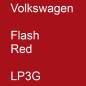 Preview: Volkswagen, Flash Red, LP3G.